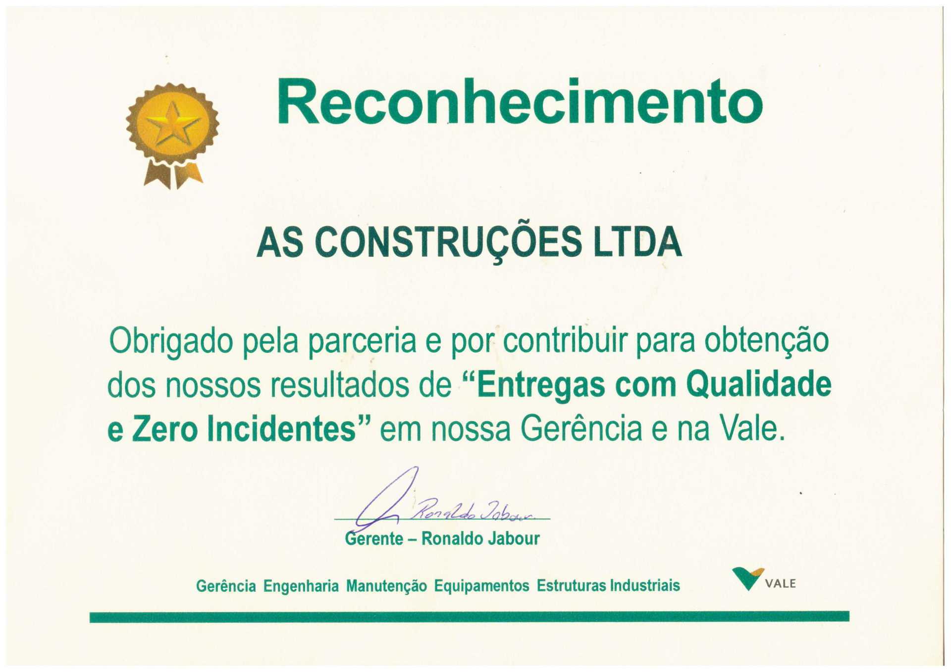 Entregas com qualidade e ‘’zero’’ incidentes.