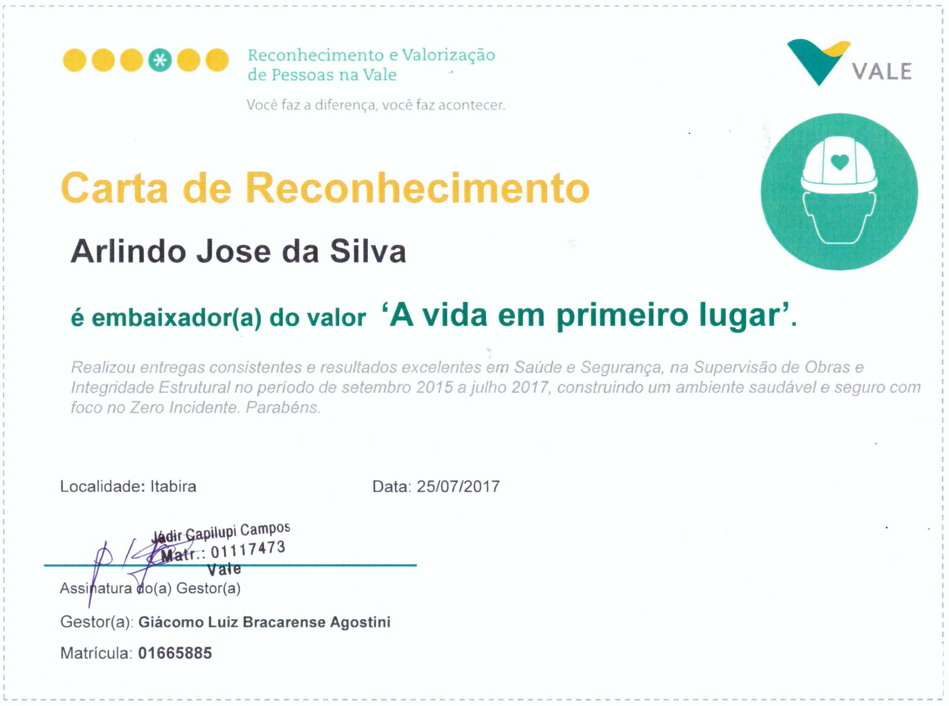  A vida em primeiro lugar.